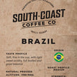 Load image into Gallery viewer, South Coast Coffee Co - Single Origin - Brazil